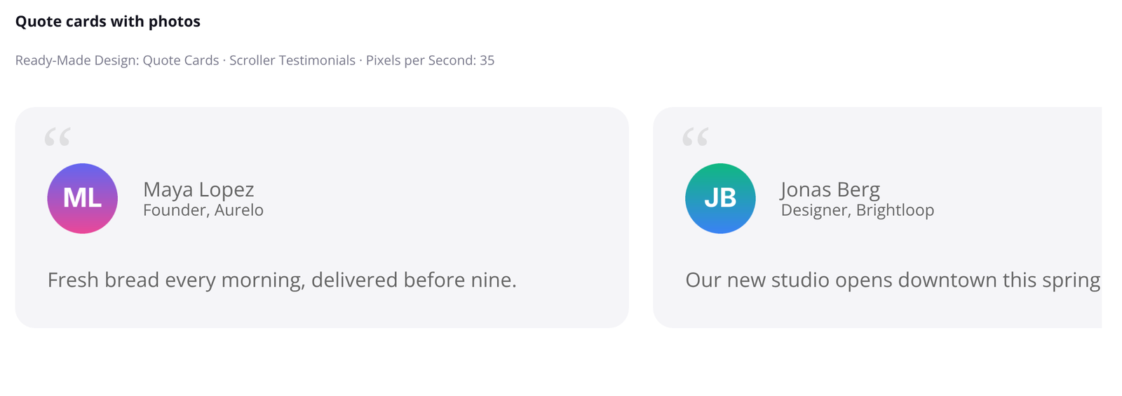 Scroller Testimonials in the Quote Cards design with photo, name, position and text